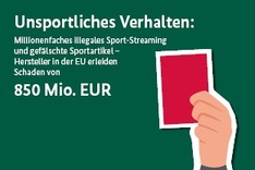 hand mit roter Karte und Text: Milionenfaches illegales Sport-Steaming und gefälschte Sportartikel 